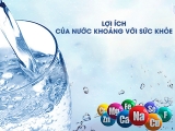 LỢI ÍCH CỦA NƯỚC CHỨA KHOÁNG ĐỐI VỚI SỨC KHỎE